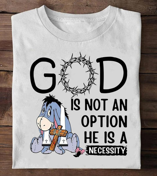 God is not an option he is the necessity