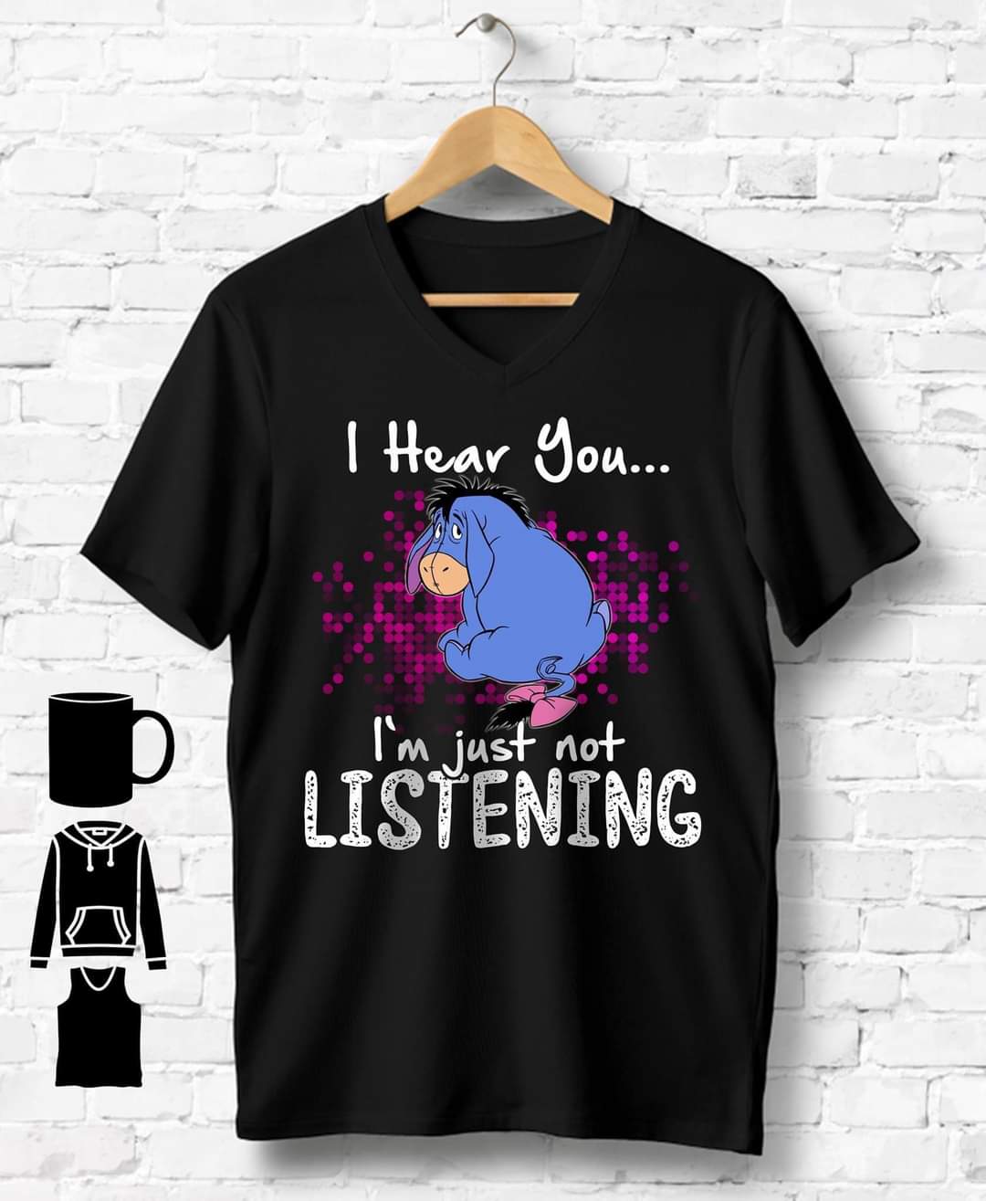 I hear you - Eeyore tshirt