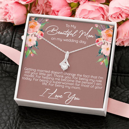 Beautiful Mom on my wedding day Alluring Beauty Necklace